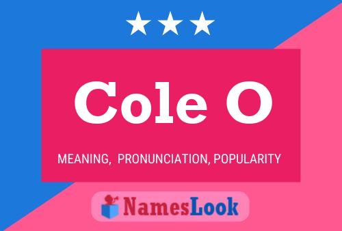 Cole O 名字海报