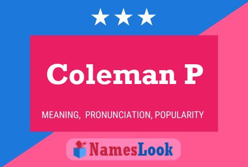 Coleman P 名字海报