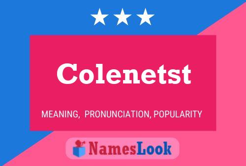 Colenetst 名字海报