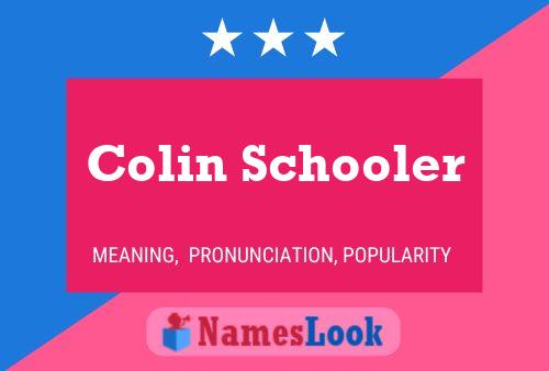 Colin Schooler 名字海报