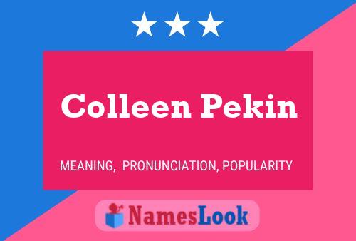 Colleen Pekin 名字海报