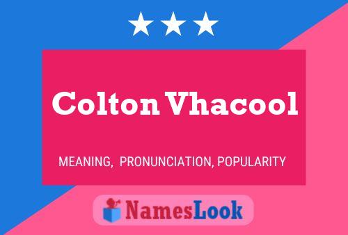 Colton Vhacool 名字海报