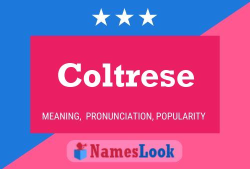 Coltrese 名字海报