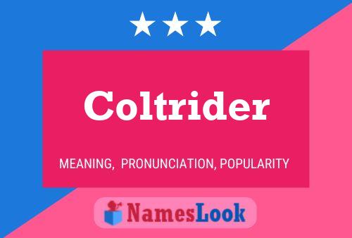 Coltrider 名字海报