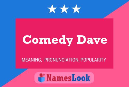 Comedy Dave 名字海报