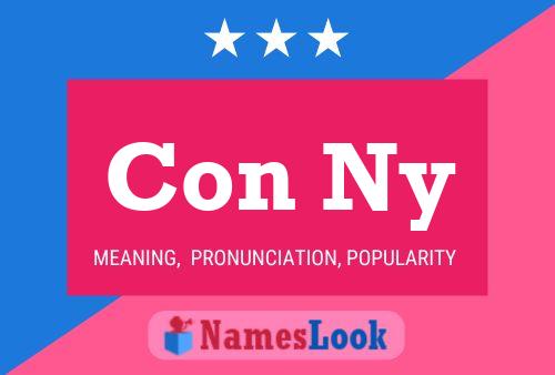 Con Ny 名字海报