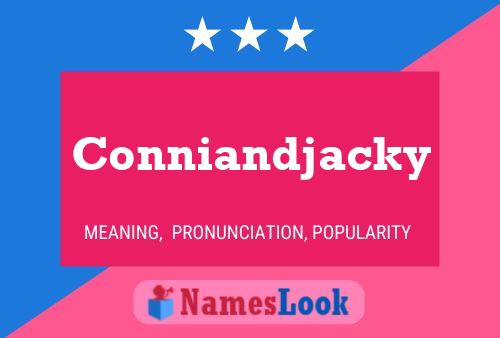 Conniandjacky 名字海报