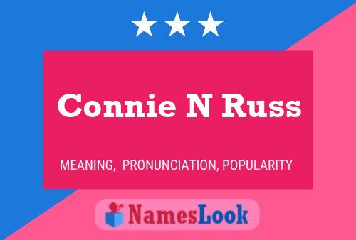 Connie N Russ 名字海报