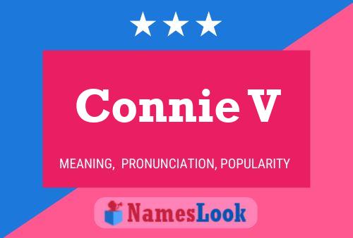 Connie V 名字海报