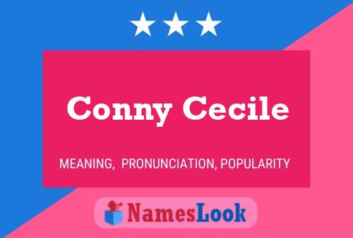 Conny Cecile 名字海报