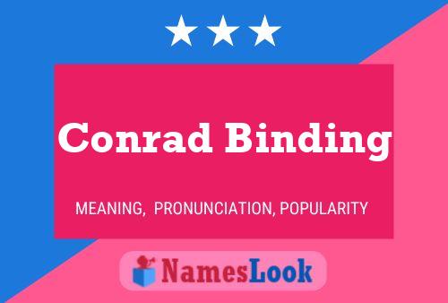 Conrad Binding 名字海报