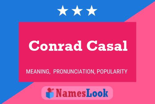 Conrad Casal 名字海报