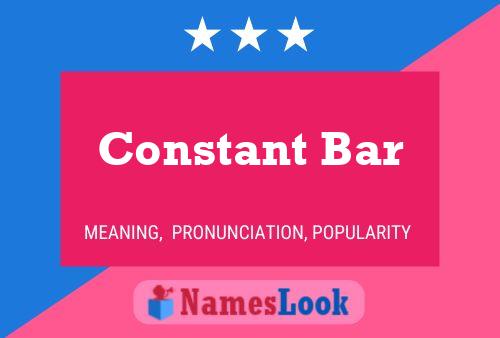 Constant Bar 名字海报