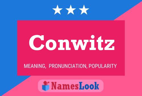 Conwitz 名字海报