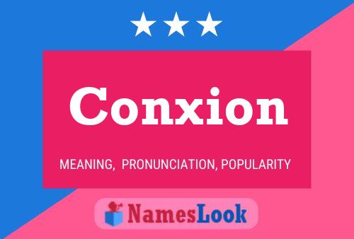 Conxion 名字海报