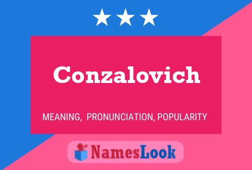 Conzalovich 名字海报