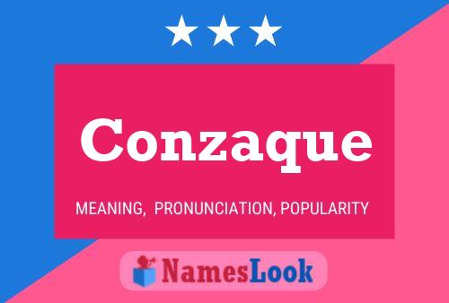 Conzaque 名字海报