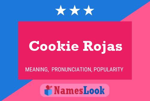 Cookie Rojas 名字海报