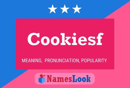 Cookiesf 名字海报