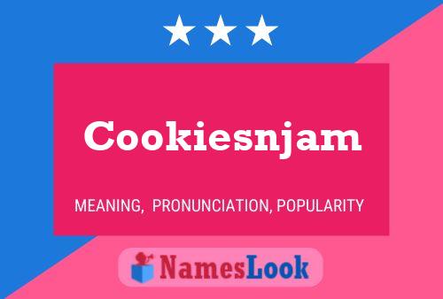 Cookiesnjam 名字海报