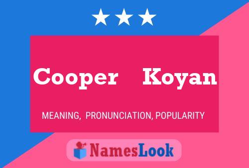 Cooper    Koyan 名字海报