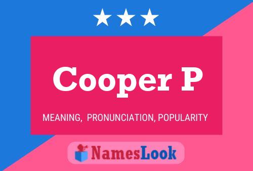 Cooper P 名字海报