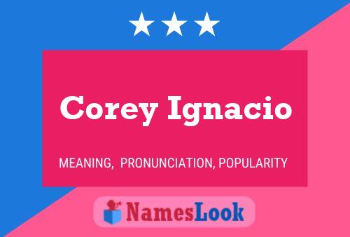 Corey Ignacio 名字海报