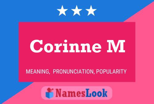 Corinne M 名字海报