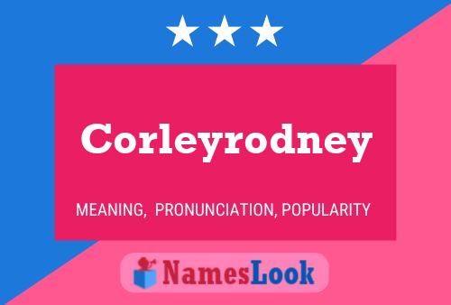 Corleyrodney 名字海报