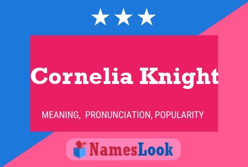 Cornelia Knight 名字海报