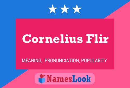 Cornelius Flir 名字海报