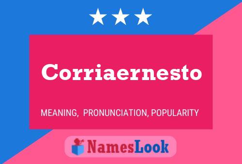 Corriaernesto 名字海报