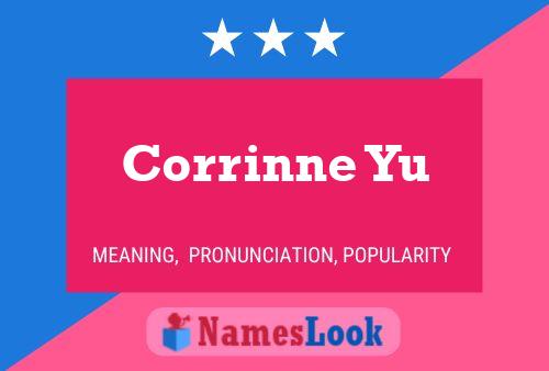 Corrinne Yu 名字海报