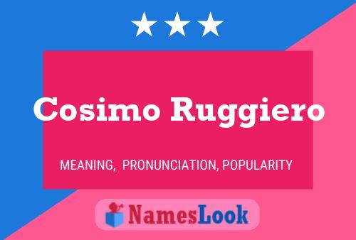 Cosimo Ruggiero 名字海报