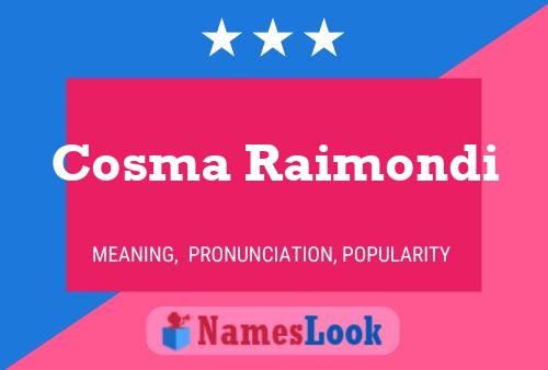 Cosma Raimondi 名字海报