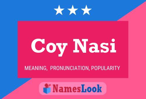 Coy Nasi 名字海报