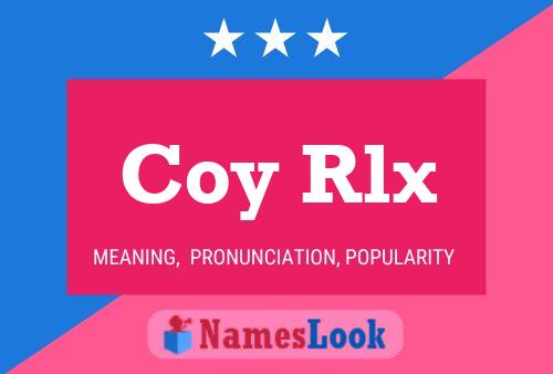 Coy Rlx 名字海报