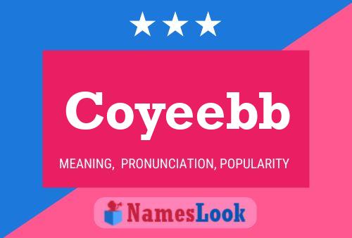 Coyeebb 名字海报