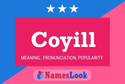 Coyill 名字海报