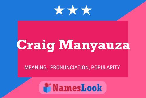 Craig Manyauza 名字海报