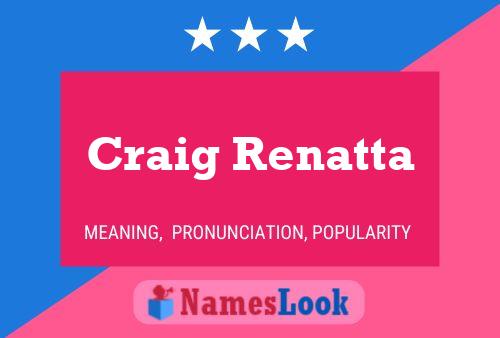 Craig Renatta 名字海报