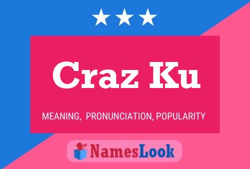 Craz Ku 名字海报