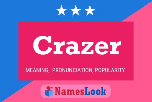 Crazer 名字海报