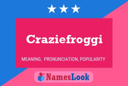 Craziefroggi 名字海报