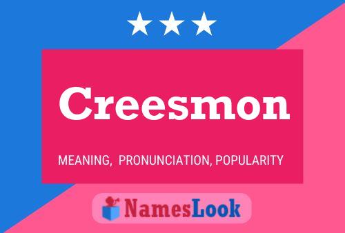 Creesmon 名字海报