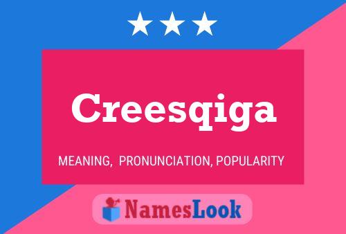 Creesqiga 名字海报