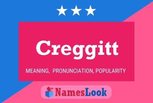 Creggitt 名字海报