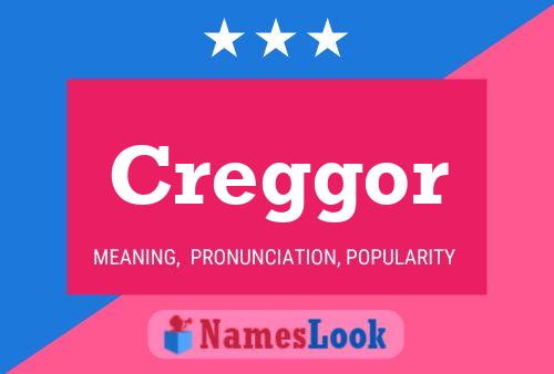 Creggor 名字海报