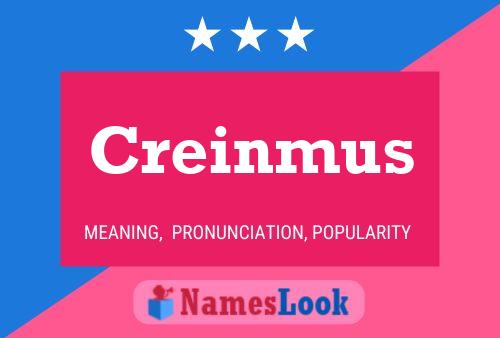 Creinmus 名字海报