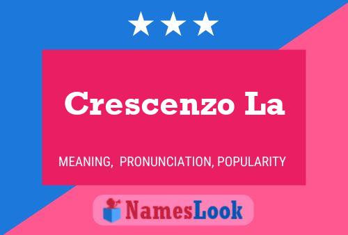 Crescenzo La 名字海报